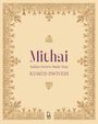 "Mithai: Indian Sweets Made Easy. KUMUD DWIVEDI." Aufwendig verzierte Umrandung mit floralen Mustern und Ornamenten.