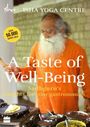 Isha Foundation: A Taste of Well-Being: Sadhguru's Insights for Your Gastronomics, Buch