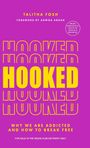 Titel: HOOKED. Autor: TALITHA FOSH. Thema: Sucht und Befreiung. Spezielle Ausgabe für den indischen Subkontinent.