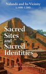 Diwakar Kumar Singh: Sacred Sites and Sacred Identities, Buch