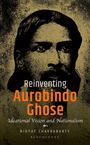 Bidyut Chakrabarty: Reinventing Aurobindo Ghose, Buch