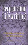 "Perpetrator Lifewriting, Culpability, Complicity and Self-fashioning, Pramod K. Nayar, Bloomsbury." Zaun auf, rissigem Boden.