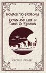 George Orwell: Homage to Catalonia & Down and out in Paris and London, Buch