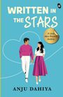 „WRITTEN IN THE STARS“, „A Love story Beyond destiny“, „ANJU DAHIYA“. Illustration: Paar handhaltend vor herzförmigem Hintergrund.