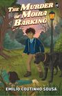 "The Murder of Moira Barking" und "Emilio Coutinho Sousa" prägen das Cover mit einem schockierten Jungen und einem Hund.