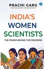 Prachi Garg: India's Women Scientists, Buch