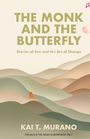 Text: "THE MONK AND THE BUTTERFLY", "Stories of Zen and the Art of Change", "Kai T. Murano", "FOR SALE IN THE INDIAN SUBCONTINENT ONLY". Illustration einer Landschaft mit Hügeln und Mönch.