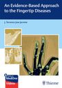 : An Evidence-Based Approach to the Fingertip Diseases, Buch