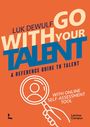 Luk Dewulf: Go with Your Talent, Buch