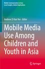 Text: „Mobile Media Use Among Children and Youth in Asia“, „Andrew Zi Han Yee, Editor“. Hintergrund: Farbübergang von Grün zu Rot.