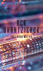 Mark Vonbühl: Der Drahtzieher, Buch