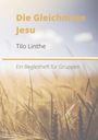 Tilo Linthe: Die Gleichnisse Jesu, Buch