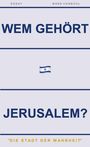 Mark Vonbühl: Wem Gehört Jerusalem?, Buch