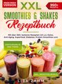 Lisa Zahm: XXL Smoothies & Shakes Rezeptbuch, Buch