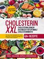 Frida Schramm: Cholesterin XXL - Cholesterin senken Kochbuch für optimale Cholesterinwerte, Buch