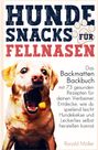 Ronald Möller: Hundesnacks für Fellnasen, Buch