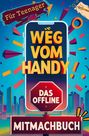 Martin Rausch: Weg vom Handy, Buch