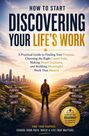 Titel: "How to Start Discovering Your Life's Work." Ein Mann steht an einem Weg, die Sonne geht unter, Schilder zeigen Richtungen.