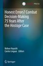 : Honest Errors? Combat Decision-Making 75 Years After the Hostage Case, Buch