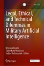 Buchtitel: "Legal, Ethical, and Technical Dilemmas in Military Artificial Intelligence". Herausgeber: Bérénice Boutin, Taylor Kate Woodcock, Sadjad Soltanzadeh.