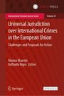Text: Universal Jurisdiction over International Crimes in the European Union. Herausgeber: Marina Mancini, Raffaella Nigro.