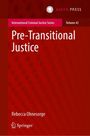 Rebecca Ohnesorge: Pre-Transitional Justice, Buch