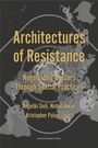 : Architectures of Resistance, Buch