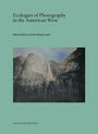 Buchtitel: "Ecologies of Photography in the American West". Herausgeber: Monica Bravo, Carolin Görgen. Bild: Wasserfall an Felswand.