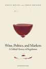 Texte: Giulia Meloni und Johan Swinnen; Wine, Politics, and Markets; A Global History of Regulation; Leuven University Press. Illustration: Ein Weinglas, aus dem Wein tropft.