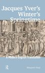 : Jacques Yver's Winter's Springtime, Buch