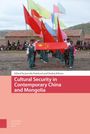: Cultural Security in Contemporary China and Mongolia, Buch