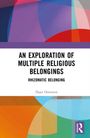 Daan Oostveen: An Exploration of Multiple Religious Belongings, Buch