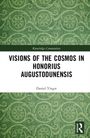Daniel Yingst: Visions of the Cosmos in Honorius Augustodunensis, Buch
