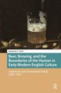 Donovan E. Tann: Beer, Brewing, and the Boundaries of the Human in Early Modern English Culture, Buch