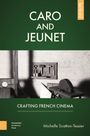 Michelle Scatton-Tessier: Caro and Jeunet, Buch