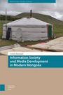 Undrah Baasanjav: Baasanjav, U: Information Society and Media Development in M, Buch