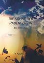 Ty Aduiel: Die Söhne der Rabengöttin, Buch