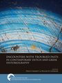 : Encounters with Troubled Pasts in Contemporary Dutch and Greek Historiography, Buch