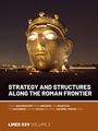 : Strategy and Structures along the Roman Frontier, Buch