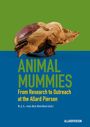 "ANIMAL MUMMIES From Research to Outreach at the Allard Pierson. B. J. L. van den Bercken (ed.)." 
Eingewickelte Tierfigur.