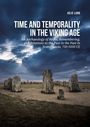 „Julie Lund: Time and Temporality in the Viking Age“. Steinkreis auf einer Wiese, dramatischer bewölkter Himmel.