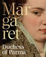 Giampiero Brunelli: Margaret, Duchess of Parma, Buch