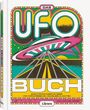 „Das UFO Buch: Eine chronologische Reise von Kornkreisen zu Himmelschlachten“ steht auf einem bunten Cover mit UFO-Illustration.