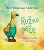 Hans Christian Andersen: Ruzno Pace, Buch