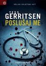 Tess Gerritsen: Poslusaj me, Buch