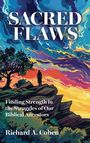 "SACRED FLAWS" und "Finding Strength in the Struggles of Our Biblical Ancestors" stehen über einem farbenfrohen, abstrakten Naturbild.