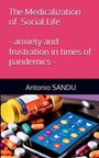 Antonio Sandu: The Medicalization of Social Life, Buch