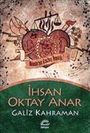 Ihsan Oktay Anar: Galiz Kahraman, Buch