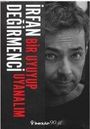 Irfan Degirmenci: Anne Bir Sabah Iyiler Kazanacak, Buch