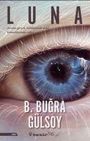 Bugra Gülsoy: Luna, Buch